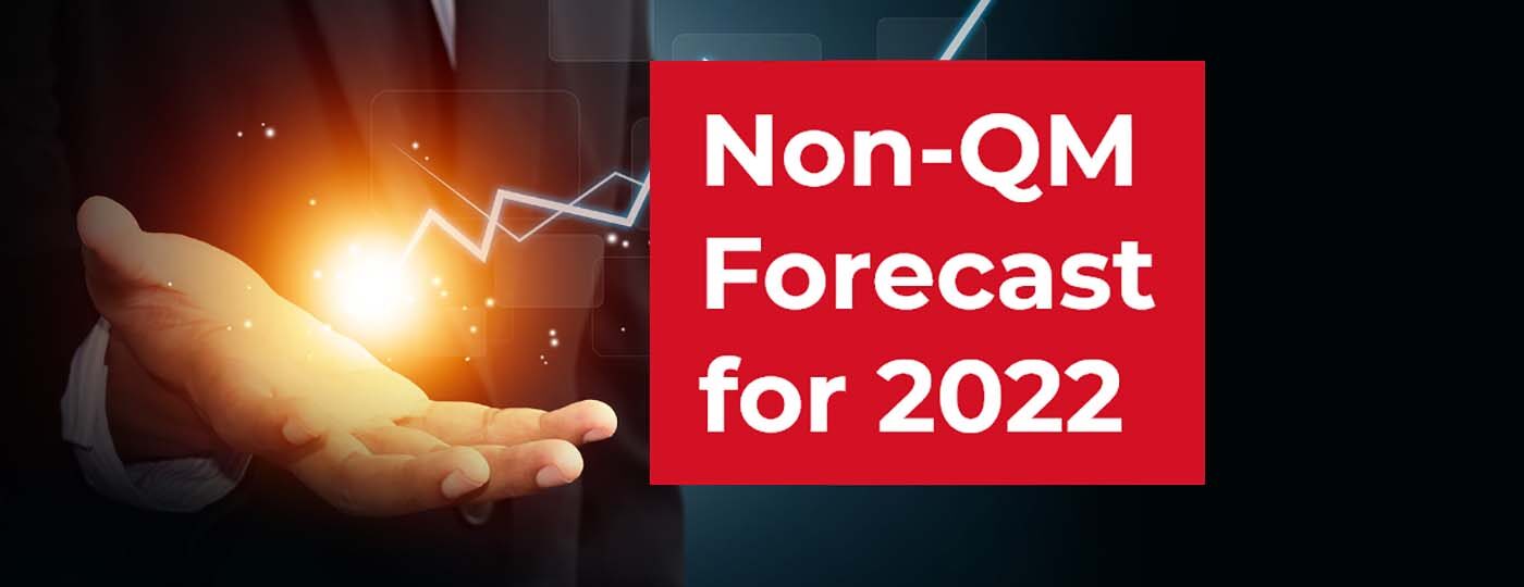 Non-QM Sector Expected To Have A Banner Year In 2022