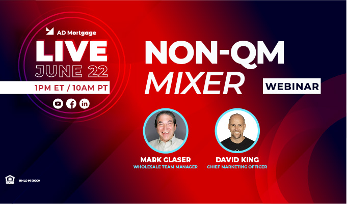 Webinar – NON-QM Mixer: Everything You Need to Know about Non-QM Products!